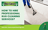 Tips To Hire Professional Rug Cleaning Services | Pottstown