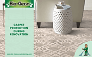 Carpet Protection During Renovation| Bio-Clean
