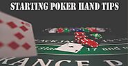 Starting Poker Hand Tips