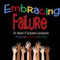 Non-Fiction Lesson: Embracing Failure