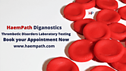 Thrombotic Disorders and Bleeding Disorders Testing Lab
