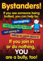 Bystander: If you see someone getting bullied