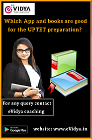 Which apps and books are good for the UPTET preparation? – eVidya