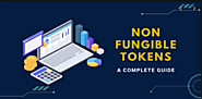 Non-Fungible Tokens (NFT) Explained: A Beginner’s Guide