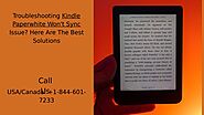 Troubleshoot Kindle Paperwhite Won’t Sync Issue