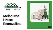 Best Melbourne House Removalists