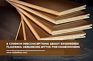 6 Common Misconceptions About Engineered Flooring: Debunking Myths for Homeowners - Capital Hardwood Flooring