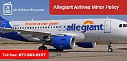 Allegiant Airlines Minor Policy | tel:+18775630127