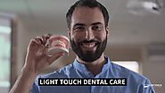 Want to Know About Dentist in Toledo | Lighttouchdentalcare.com