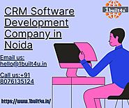 CRM Software Development Company in Noida