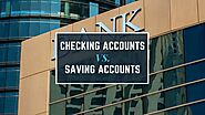 Checking Accounts vs Savings Accounts | SDG Accountants