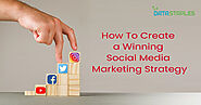 How To Create a Winning Social Media Marketing Strategy | DataStaples