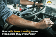 How to Fix Power Steering Issues Even Before They Overwhelm?