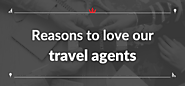 Reasons to love our travel agents | TTS Blog