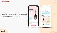 Alcohol Delivery App Development: Cost & Key Features
