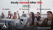 Study Abroad After 12th: Get all the Crucial Information