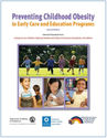 Preventing Childhood Obesity in Early Care and Education Programs