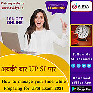 How to manage your time while preparing for UPSI Exam 2021 - eVidya