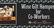 Wine Gift Hampers for Co-workers