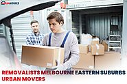 Removalists Melbourne Eastern Suburbs - Urban Movers