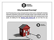 Why Use Asset Financing?