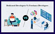 How to know which one is best for your business: Dedicated Developers Vs Freelance Developers?