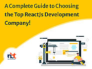 A Complete Guide to Choosing the Top ReactJs Development Company