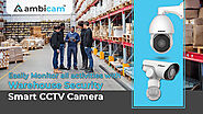 Easily monitor all activities with Warehouse Security Camera