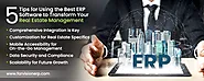 5 Tips for Using the Best ERP Software to Transform Your Real Estate Management