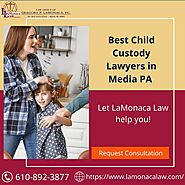 Best Child Custody Lawyers in Media PA | LaMonaca Law