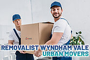 Removalist Wyndham Vale - Urban Movers