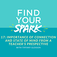 Importance of Connection and State of Mind from a Teacher's Perspective - The SPARK Mentoring Program