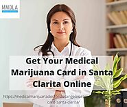 Medical Marijuana Card in Santa Clarita