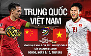 Link xem trực tiếp bóng đá Trung Quốc vs Việt Nam – Vòng loại World Cup 2022