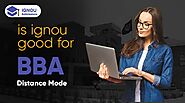Is IGNOU Good for BBA? - Distance BBA Ultimate Guide 2021