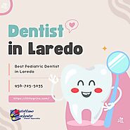 Best Pediatric Dentist in Laredo