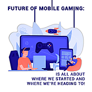 Future of Mobile Gaming