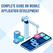 A Guide on Complete Mobile App Development for 2021