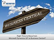 Best time to move from Microsoft Dynamics GP to Business Central?