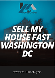 Sell My House Fast Washington Dc