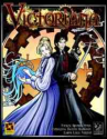 Victoriana: 1867 Edition (Cubicle 7 Entertainment Ltd.)