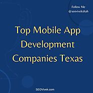 Top Mobile App Development Companies in Texas