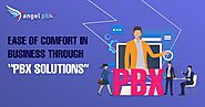 Ease Of Comfort In Business Through “Hosted Pbx Solutions”