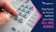 Top Facts to Know Before You Buy Toll Free Number - Angelpbx