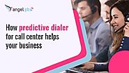 How Predictive Dialer for Call Center Helps Your Business | Medium