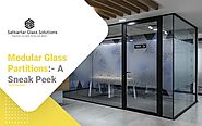 Modular Glass Partitions:- A Sneak Peek