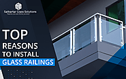Top reasons to install glass railings - Acute Posting