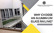 Top 6 Reasons Why People Prefer aluminium glass railing for Home