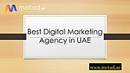 Best Digital Marketing Company UAE by Motad
