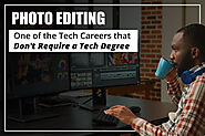 Photo Editing: One of the Tech Careers That Don’t Require a Tech Degree